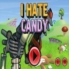 Con la juego ¡Captura al dragón!  para Android, descarga gratis Odio los caramelos   para celular o tableta.