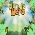 Con la juego El equilibrio para Android, descarga gratis Héroe de la selva   para celular o tableta.