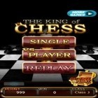 Con la juego Dedo sangriento: Salto  para Android, descarga gratis El rey de ajedrez   para celular o tableta.