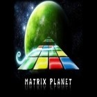 Con la juego Un alien con un Iman para Android, descarga gratis Planeta Matrix   para celular o tableta.