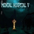 Con la juego El bombero para Android, descarga gratis Hospital psiquiátrico 5  para celular o tableta.