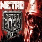 Con la juego  para Android, descarga gratis Metro 2033: Guerras   para celular o tableta.