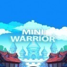 Con la juego Boing 111 para Android, descarga gratis Mini guerrero   para celular o tableta.