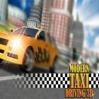 Con la juego  para Android, descarga gratis Taxi moderno: Conducción 3D  para celular o tableta.