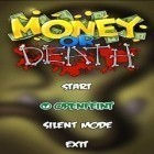 Con la juego Guerra-X: Choque de zombis para Android, descarga gratis Dinero o Muerte  para celular o tableta.