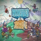 Con la juego  para Android, descarga gratis Monstruos contra zombis   para celular o tableta.