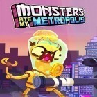 Con la juego Cortando el hielo  para Android, descarga gratis Los monstruos se comieron mi Metropolis  para celular o tableta.