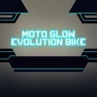 Con la juego Cruza el laberinto para Android, descarga gratis Resplandor de moto: Evolución de la motocicleta   para celular o tableta.