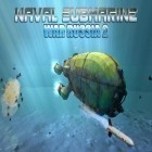Con la juego Tragaperras: Casa de diversión para Android, descarga gratis Submarino naval: Guerra de Rusia 2  para celular o tableta.
