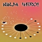 Con la juego Bar de Suhi para Android, descarga gratis ¡Ninja-héroe!  para celular o tableta.