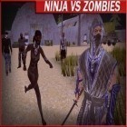 Con la juego Cógelo para Android, descarga gratis Ninja vs zombis   para celular o tableta.