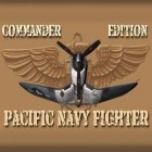 Con la juego ¡Protege el planeta! para Android, descarga gratis Avión de caza de la flota naval del pacifico: Edición de comando  para celular o tableta.