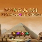 Con la juego Corredores empinados para Android, descarga gratis Faraón: Leyenda de diamantes   para celular o tableta.