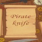 Con la juego Pollo Ninja para Android, descarga gratis El cuchillo del pirata  para celular o tableta.