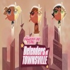 Con la juego Mystery Fortress-Devil's Quest para Android, descarga gratis Niñas superpoderosas: Defensoras de Townsville  para celular o tableta.