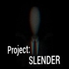 Con la juego Mundo perfecto: Defensores 2 para Android, descarga gratis Proyecto: Slender  para celular o tableta.