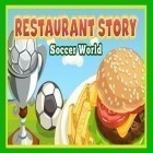 Con la juego Tubería completa: Aventura para Android, descarga gratis Historia del restaurante: Copa del Mundo  para celular o tableta.