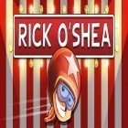 Con la juego Guerra de máquinas para Android, descarga gratis Rick O'Shea  para celular o tableta.