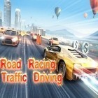 Con la juego  para Android, descarga gratis Carreras en la carretera: Conducción en el tráfico   para celular o tableta.