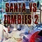 Con la juego  para Android, descarga gratis Santa contra zombis 2  para celular o tableta.