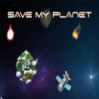 Con la juego Mascota bebé: Veterinario para Android, descarga gratis Salva a nuestro planeta  para celular o tableta.
