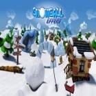 Con la juego  para Android, descarga gratis Efecto de la bola de nieve  para celular o tableta.