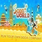 Con la juego Cacería de ciervos: Torneo profesional para Android, descarga gratis Mundo de soda: Tu corporación de soda  para celular o tableta.