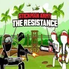 Con la juego Lanza bombas  para Android, descarga gratis Ejército de Stickman: Resistencia   para celular o tableta.