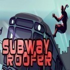 Con la juego El enderman de bolsillo para Android, descarga gratis Roofer en el metro  para celular o tableta.