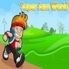 Con la juego 3 caramelos: Magia de runas para Android, descarga gratis Súper Sam: Mundo  para celular o tableta.