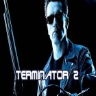 Con la juego Caos en la cuidada 2 para Android, descarga gratis Terminator 2  para celular o tableta.