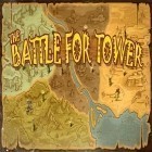 Con la juego Guerra de fusión  para Android, descarga gratis Batalla por la torre  para celular o tableta.