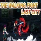 Con la juego Ravenmark: Mercenarios  para Android, descarga gratis La lucha a pie: Última ciudad  para celular o tableta.