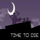 Con la juego  para Android, descarga gratis Tiempo para morir  para celular o tableta.