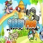 Con la juego Los hombres de Negro 3 para Android, descarga gratis Turbo cerdos  para celular o tableta.