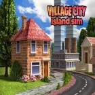 Con la juego No te caigas  para Android, descarga gratis Ciudad de pueblo: Isla de Sim  para celular o tableta.