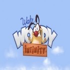 Con la juego Vals de cuchillas  para Android, descarga gratis Wake Woody: Infinitud  para celular o tableta.