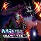 Con la juego El proyecto de las sombras para Android, descarga gratis Héroe de la guerra: Juego de disparo loco  para celular o tableta.