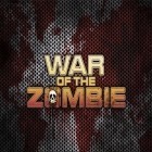 Con la juego Ladrón: Escape de carrera  para Android, descarga gratis Guerra de zombis  para celular o tableta.