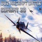 Con la juego Granjas y castillos  para Android, descarga gratis Segunda guerra mundial. Batalla aérea: Combate  para celular o tableta.