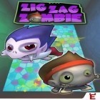 Con la juego Cazador de fantasmas  para Android, descarga gratis Zig Zag Zombie  para celular o tableta.