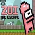 Con la juego Postcombustión espacial  para Android, descarga gratis Zoi: Escape  para celular o tableta.