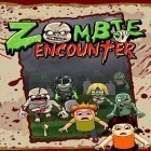 Con la juego Carreras de Gamyo para Android, descarga gratis Encuentro con los zombis  para celular o tableta.