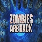 Con la juego Dispara a las canicas 2 para Android, descarga gratis Regreso de los zombis  para celular o tableta.