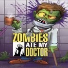 Con la juego Billar Ninja para Android, descarga gratis Los zombis se comieron al médico  para celular o tableta.