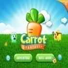 Con la juego Destructor de joyas para Android, descarga gratis Fantasía de zanahoria   para celular o tableta.