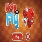 Con la juego Deriva con el pulgar: Carreras de furias  para Android, descarga gratis Ayúdame a volar  para celular o tableta.