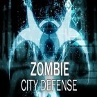 Con la juego Joe el soldado americano: Golpe  para Android, descarga gratis Zombi: Defensa de la ciudad  para celular o tableta.