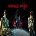 Con la juego Cazando a los patos zombie  para Android, descarga gratis Frankie Pain  para celular o tableta.