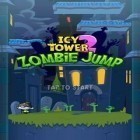 Con la juego Tiburón Hambriento - Parte 3 para Android, descarga gratis Torre de hielo 2 salto zombie  para celular o tableta.